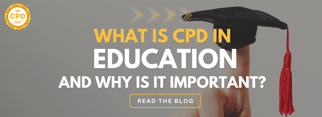 What is CPD in Education and Why Is It Important?